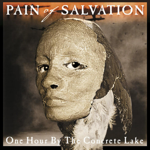 PAIN OF SALVATION - ONE HOUR BY THE CONCRETE LAKEPAIN OF SALVATION - ONE HOUR BY THE CONCRETE LAKE.jpg